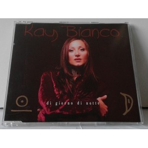 Kay BIANCO - Di giorno di notte