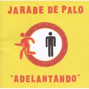 Jarabe  DE PALO  -  "Adelantando" 