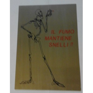 Serigrafia in metallo (colore  oro) "IL FUMO MANTIENE SNELLI"