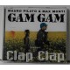 Mauro PILATO  &  Max MONTI  GAM GAM - Clap Clap  CD SINGOLO