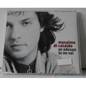 Massimo DI CATALDO  - Se adesso te ne vai   (CD singolo / Jewel case )