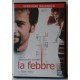 LA FEBBRE  (Dvd  Ex Noleggio / commedia)