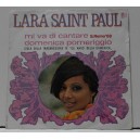 LARA SAINT PAUL - Mi Va di Cantare / Domenica Pomeriggio ( 45 giri)