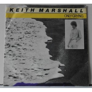 Keith MARSHALL  - Only Crying -  Don't Play With My Emotions  (45 giri)