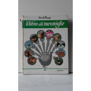 IL LIBRO DELLE MERAVIGLIE  - Walt Disney  / MONDADORI  (libro per bambini)