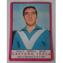 Figurina PANINI  -  GAETANO  TROJA  (Calciatori  1967 / 68   BRESCIA serie A)