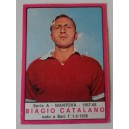 Figurina  PANINI   - BIAGIO CATALANO   (calcio  1967-68   SERIE A  - MANTOVA )
