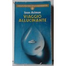 Isaac  Asimov  -   VIAGGIO ALLUCINANTE   - serie Oscar . Fntascienza . Mondadori