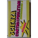 CONTROCULTURA  8 - SCIENZA CONTRO I PROLETARI   (ristampa)