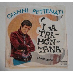 Gianni PETTENATI  - L aTramontana  - Voglio tornare a casa mia  (45 giri )