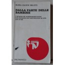 DALLA PARTE DELLE BAMBINE -  Elena Gianini Belotti    ( edizione  1976)Belotti    ( edizione  1976)
