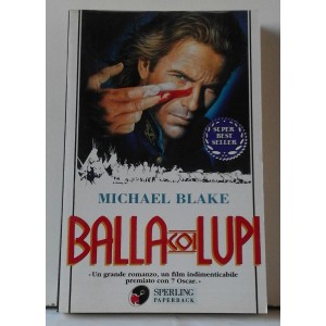 BALLA COI LUPI - Michael BLAKE  (Edizione in tiratura limitata, realizzata appositamente per FOX VIDEO ITALIA)