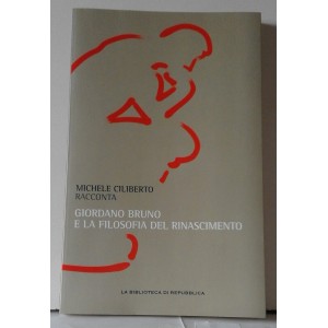 Michele Ciliberto  racconta  Giordano BRUNO e la Filosofia del rinascimento  (la biblioteca di Republica)