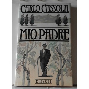 Carlo CASSOLA  - MIO PADRE   (Rizzoli  /  1983)