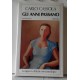 Carlo CASSOLA  -  GLI ANNI PASSANO    (Rizzoli  /  1982 /  1° edizione)