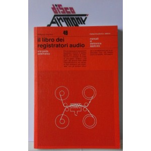 IL LIBRO DEI REGISTRATORI AUDIO / manuali di elettronica applicata  (F. Muzzio) 