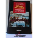 Peter GOMEZ / Marco TRAVAGLIO - BRAVI RAGAZZI  -   (Editori RIUNITI)