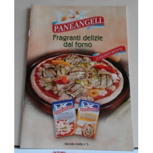 PANEANGELI - Fragranti  delizie dal forno  (raccolta ricette n°3)