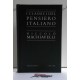 I CLASSICI  del PENSIERO - NICCOLO' MACCHIAVELLI ( Letteratura  e Vita Civile)