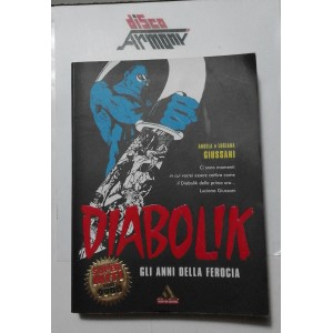 DIABOLIK  Gli anni  della ferocia  /  A  e L GIUSSANI  SUPER I MITI / MONDADORI 