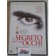 Il SEGRETO dei suoi OCCHI  (Dvd  ex noleggio  -Dramamtico - 2010)