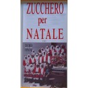 ZUCCHERO per NATALE - Locandina nuova 63,0 X 32,0 cm. c.a.