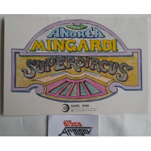 ANDREA MINGARDI  SUPERCIRCUS   Adesivo   originale da collezione   15,0  X  10,0