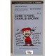 PEANUTS - COME TI PARE, CHARLIE  BROWN|  vol.9   parte seconda  SCHULZ  (Fumetto)