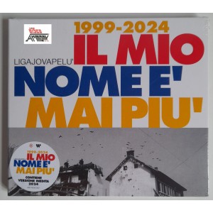 LIGAJOVAPELU' - lL MIO NOME E'  MAI PIU'  1999-2024   (CD  NOVITA'  e sigillato)