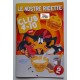 LE NOSTRE RICETTE  /  CLUB  4 -10  /  COOP  /   Vol. 1 - 2  nuovo