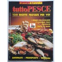 A TAVOLA Gli Speciali di .. - tutto PESCE / Anno I N. 1 Giugno 1995