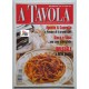 A TAVOLA   Speciale a tutta  pasta  /Mensile  /   Anno XV   N. 4   Aprile   2001