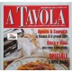 A TAVOLA   Speciale a tutta  pasta  /Mensile  /   Anno XV   N. 4   Aprile   2001