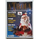 A TAVOLA Feste e cucina /Mensile / Anno XV N. 12 Dicembre 2001