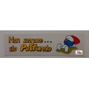 Adesivo "PUFFO - Non suonare...sto puffando" (Vintage / 25,0 X 7.0 cm)