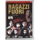RAGAZZI FUORI  (Dvd ex-noleggio / drammatico )