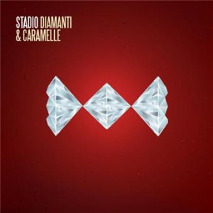 STADIO  -  Diamanti e caramelle 