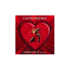 CASTELLINA  PASI  -  Vivere con te   vol.  46