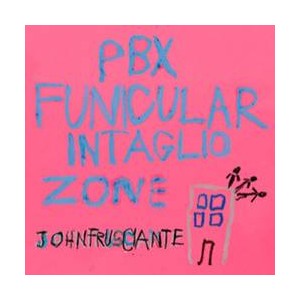 FRUSCIANTE Jhon   - Pbx funicular intaglio zone 