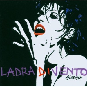 GIORGIA   -  Ladra di vento