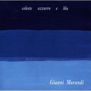  Gianni   MORANDI - Celeste azzurro e blu