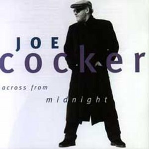 Joe COCKER  - Across from midnight