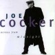 COCKER Joe - Across from midnight