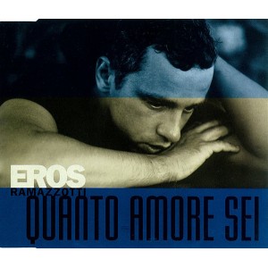 Eros  RAMAZZOTTI  - Quanto amore sei  (Cd singolo)