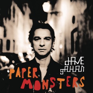  Dave  GAHAN  - Paper monsters