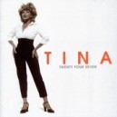 TURNER tina - twenty four seven