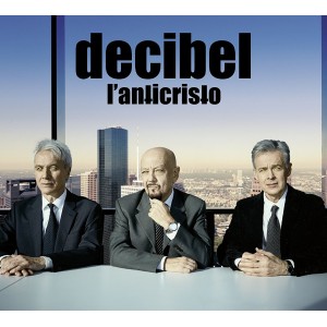 DECIBEL  -    L'Anticristo   (CD nuovo e sigillato / Digipack)