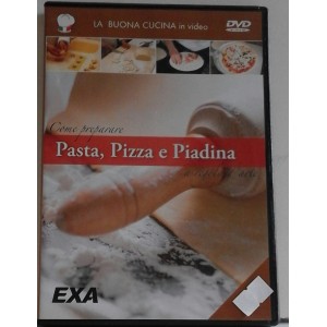 Come preparare PASTA, PIZZA e PIADINA  a regola d'arte 