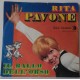 RIta   PAVONE   -  Il Mondo Nelle Mani  / Il Ballo  dell'Orso