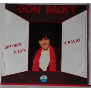 DON BACKY -  Importa niente  / Viaggio